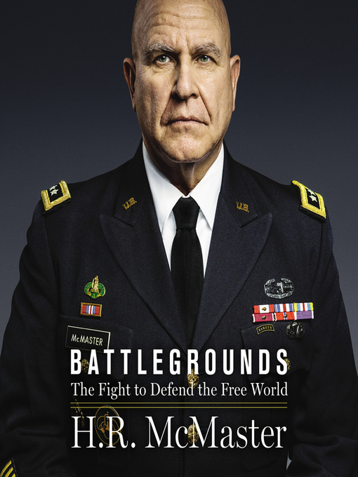 Title details for Battlegrounds by H. R. McMaster - Available